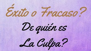 EXITO O FRACASO? DE QUIEN ES LA CULPA? - MIGUEL SALAZAR-MOTIVADOR