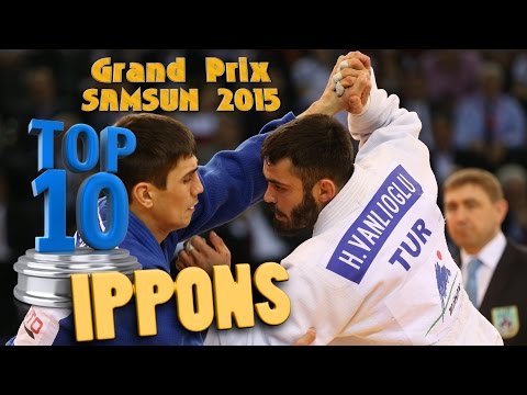 Top 10 Ippons - 柔道 Judo Grand Prix Samsun 2015