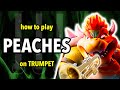 How to play Peaches on Trumpet | Brassified