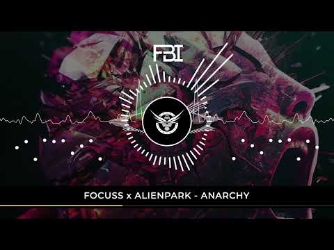 FOCUSS x AlienPark - ANARCHY