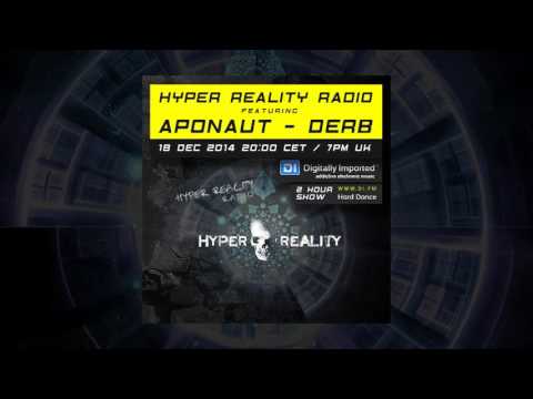 Hyper Reality Radio 001 - feat. Aponaut & Derb