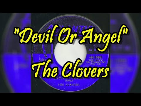 "Devil Or Angel" - The Clovers (lyrics)