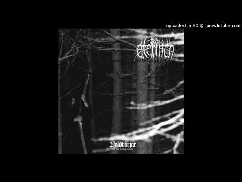 Eternich  -  Veldborjar At The Rising Dawn  Full album  2016