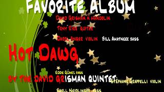 Hot Dawg by David Grisman Quintet - Favorite Albums - Day 5