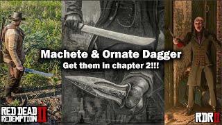 Getting the Machete and the rare Ornate Dagger from the vampire quest in chapter 2!