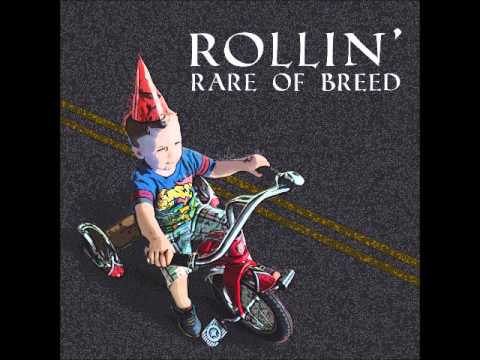 Rollin' (I Don't Wanna Grow Up) - Rare Of Breed (Prod. by Jaytwo)