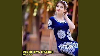 Download lagu Rindunya Hatiku mp3 Download lagu Rindunya Hatiku mp3