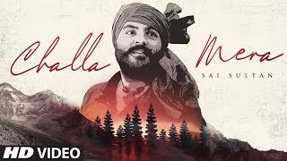 New Punjabi Song 2019  Sai Sultan: Challa Mera (Fu