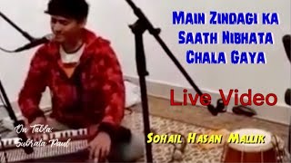 Main Zindagi Ka Saath Nibhata Chala Gaya | Live video | Sohail Hasan Mallik | Mohd Rafi Songs