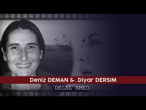 Deniz DEMAN feat. Diyar DERSIM  - DELAL AMED/ NU / NEW / YENI