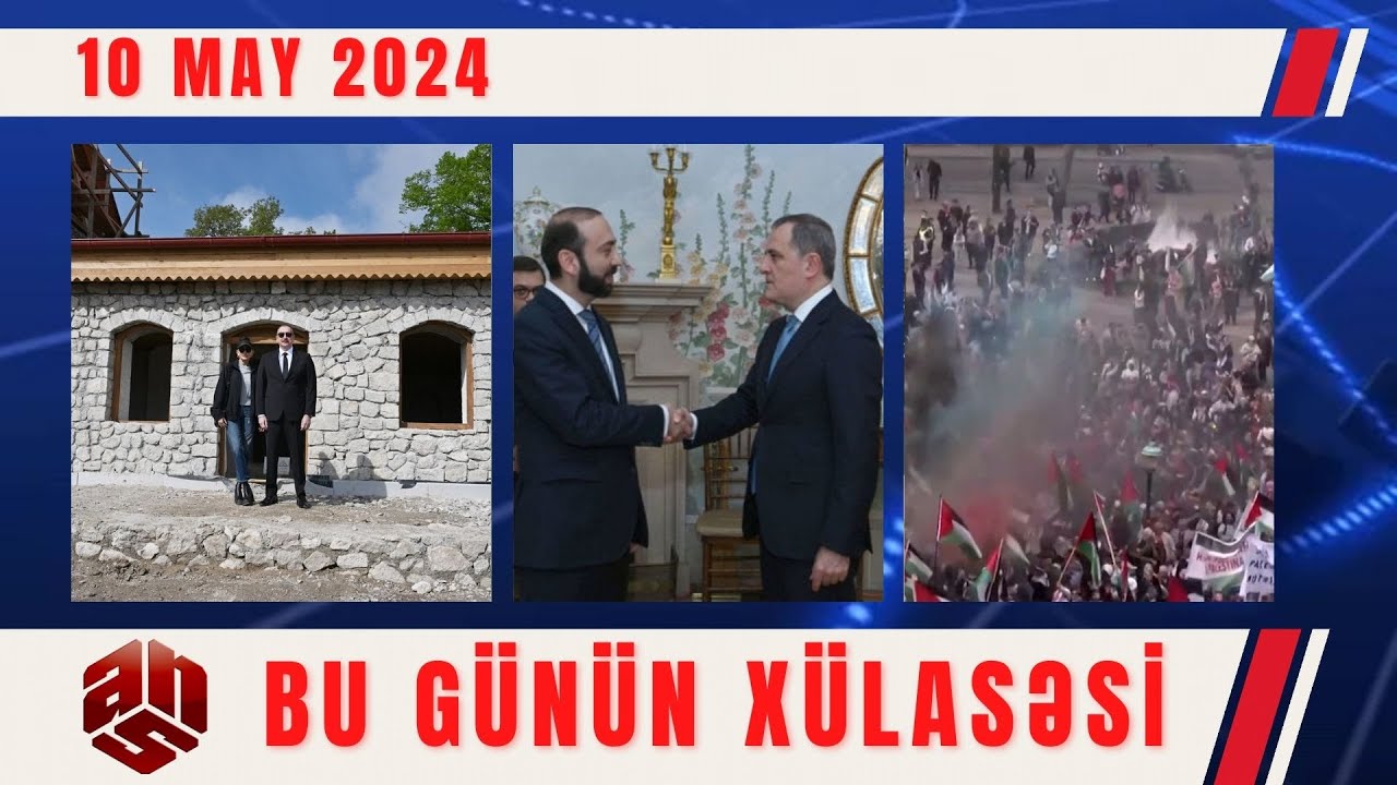 10.05.2024 ANS TV-nin videoxülasəsi II