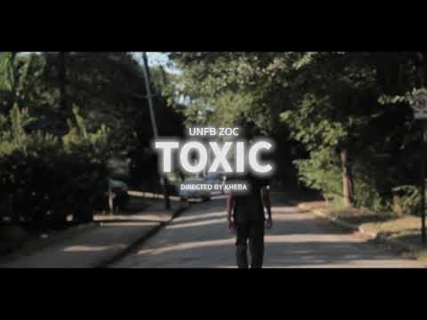 UnFB Zoc - Toxic (Official Music Video)