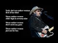 Hank Williams Jr -  Outlaw Women LYRICS