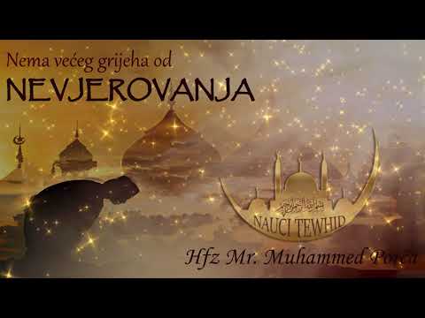 NEMA VEĆEG GRIJEHA OD NEVJEROVANJA - Hfz Dr. Muhamed Porča