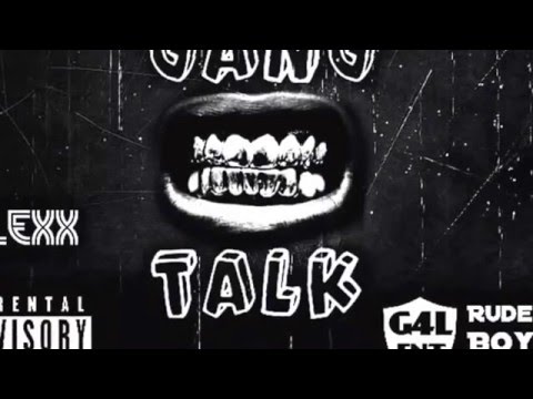 BossRuger x Drilla Mu x Flexx - Gang Talk