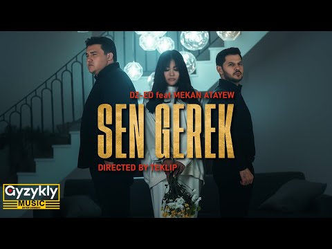 Mekan Atayew & DZ-ED - Sen Gerek (Music Video)