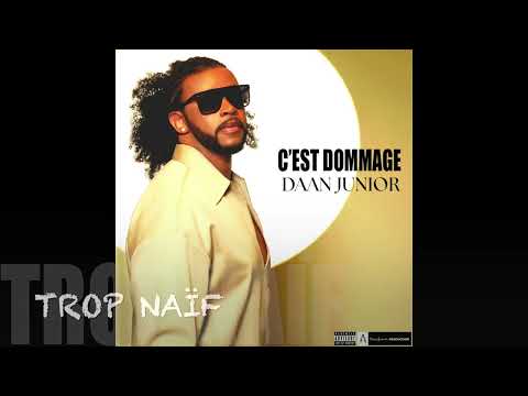 Daan Junior : TROP NAÏF