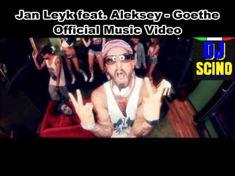 Jan Leyk feat Aleksey - Goethe (Official Music Video) HD