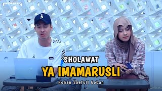 Download lagu YA IMAMARUSLI || RONAN SAEFULL GOBAN mp3
