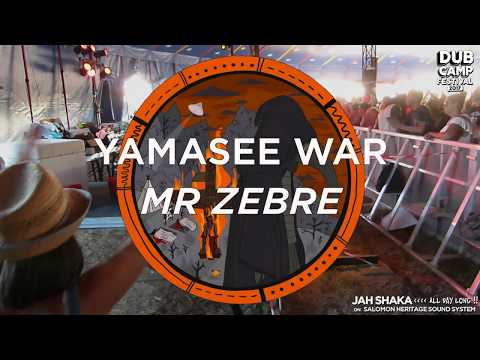 DUB CAMP FESTIVAL 2017 - JAH SHAKA ▶ Mr Zebre ''Yamasee War'' [Rootical Attack Records] ⑭