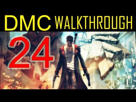 DMC walkthrough - part 24 Devil may cry walkthrough part 24 PS3 XBOX PC 2013 "DMC walkthrough part 1"