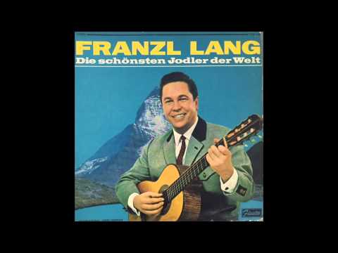 Franzl Lang - Tiroler Bravourjodler