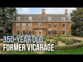 350-Year Old Grade II* Listed Former Vicarage Tour