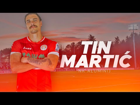 Tin Martić ● NK Aluminij ● Centre Back● 21/22 Highlights