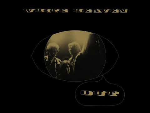 White Heaven - Out