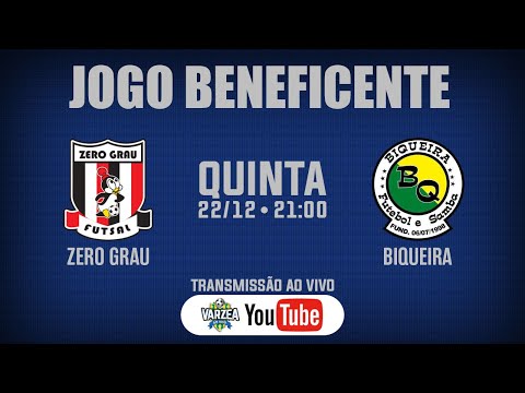 Zero Grau FS x Biqueira FS • Jogo Beneficente