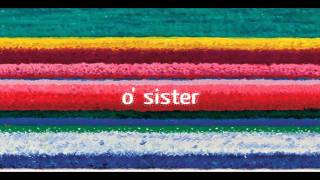 City and Colour - O&#39; Sister
