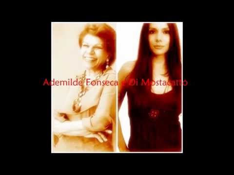 Ademilde Fonseca e Di Mostacatto