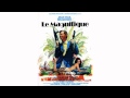 LE MAGNIFIQUE   MUSIQUE ORIGINALE   MEXICAN PARADISE