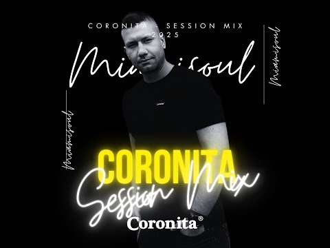 Miamisoul - Coronita Session Mix 2025