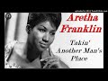 Aretha Franklin - Takin' Another Man's Place (Kostas A~171)