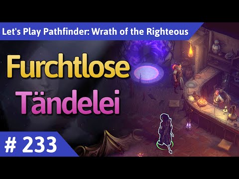 Pathfinder: Wrath of the Righteous deutsch Teil 233 - Furchtlose Tändelei Let's Play