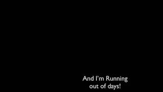 Runnin Out of Days Music Video