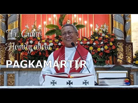 Fr. Ciano Homily about PAGKAMARTIR - 12/26/2022