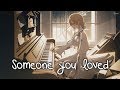 Nightcore Someone You Loved Female Version Lyrics