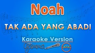 Download lagu Noah - Tak Ada Yang Abadi (Karaoke) | GMusic mp3 Download lagu Noah - Tak Ada Yang Abadi (Karaoke) | GMusic mp3