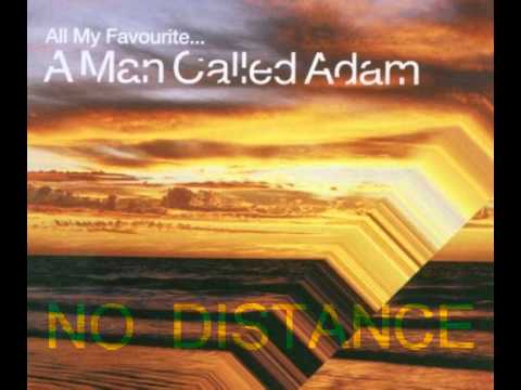 A Man Called Adam - No Distance