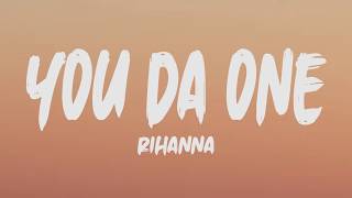 Rihanna  - You Da One (Lyrics)