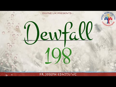 Dewfall 198 - This is the boldness we have in Him