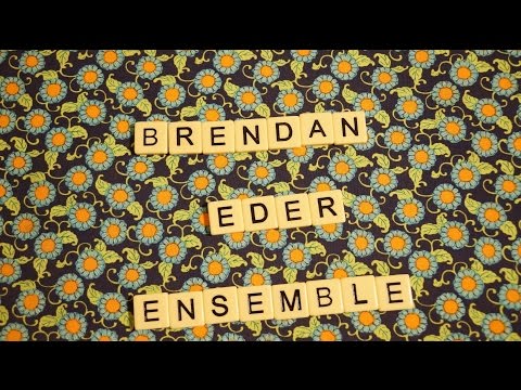 Brendan Eder Ensemble - Vamp