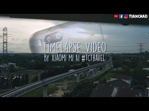 Xiaomi Mi A1 Timelapse Video ft @myRapidKL