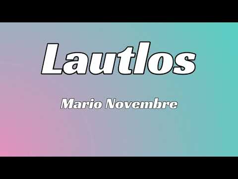 Mario Novembre - lautlos (Lyrics)