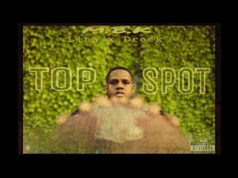 Lito ft. Drock - TOP SPOT