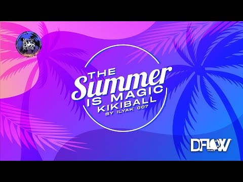 OTA PERFORMANCE -  THE SUMMER IS MAGIC KIKIBALL 2023