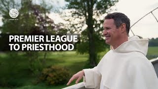Premier League to Priesthood | Fr. Philip Mulryne O.P | Star Of the World video