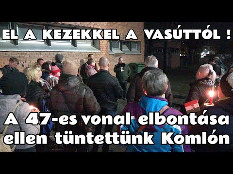 2025.11.08. Komló, tüntetés a 47-es vasútvonal felbontása ellen. Szív a vasút, zár a MÁV !